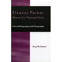 Eleanor Parker: Woman of a Thousand Faces