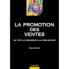 La promotion des ventes : Du 13 � la douzaine � la fid�lisation