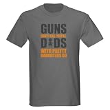 Guns Dont Kill People, Dads Family Dark T-Shirt by CafePress