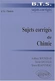 Sujets corrig�s de Chimie : BTS Chimiste