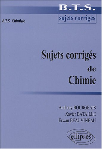 Sujets corrig�s de Chimie : BTS Chimiste