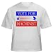 VOTE FOR MACHINIST Adult T-Shirt Various Colors