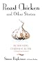 Roast Chicken And Other Stories