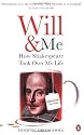 Will and Me: How Shakespeare Took Over My Life
