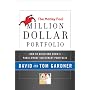 Motley Fool Million Dollar Portfolio: How to Build and Grow Your Own Seven-figure Portfolio