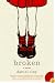 Broken: A Novel (P.S.)