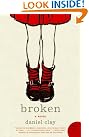 Broken: A Novel