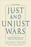 Just And Unjust Wars: A Moral Argument With Historical Illustrations