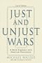 Just and Unjust Wars: A Moral Argument with Historical Illustrations