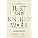 Just And Unjust Wars: A Moral Argument With Historical Illustrations