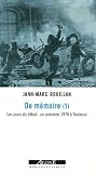 De m�moire : Tome 1, Les jours du d�but : un automne 1970 � Toulouse
