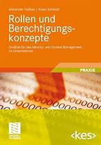 Rollen und Berechtigungskonzepte: Ansätze für das Identity- und Access Management im Unternehmen (Edition <kes>)