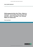 Produkt-Bild: Wirkungspotentiale des Films "Morta a Venezia" von Luchino Visconti nach der Novelle "Tod in Venedig" von Thomas Mann im Unterricht