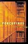 Porcupines: A Philosophical Anthology