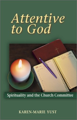 Religion & Spirituality paperback:Attentive to God: Spirituality in the Church Committee