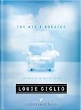 The Air I Breathe: Worship as a Way of Life