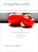 Coming Home to Eat: The Pleasures and Politics of Local Foods