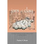 Jars of Clay: Ordinary Christians on an Extraordinary Mission in Southern Pakistan book cover