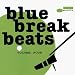 Image of Blue Breakbeats 4