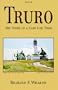 Truro: The Story of a Cape Cod Town