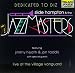 Dedicated To Diz: Slide Hampton & The Jazz Masters
