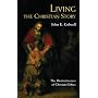 Living the Christian Story: The Distinctiveness of Christian Ethics