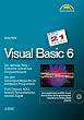 Visual Basic 6 in 21 Tagen . Programmierkurs f�r Einsteiger