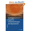 Kognitive Verhaltenstherapie bei Depressionen: Behandlungsanleitungen und Materialien (Materialien f�r die klinische Praxis)