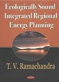 Ecologically Sound Integrated Regional Energy Planning