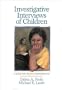 Investigative Interviews of Children: A Guide for Helping Professionals