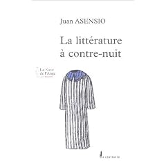 La Litt�rature � contre-nuit : Textes sur la Litt�rature et le Mal