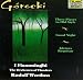 Górecki: Three Pieces/Kleines Requiem/Good Night