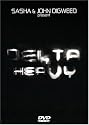 Sasha & John Digweed present DELTA HEAVY