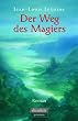 Der Weg des Magiers: Roman