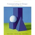 Communicating in Groups: Applications and Skills, 4/e