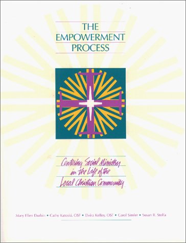 The Empowerment Process: Centering Social Ministry in the Life of the Local Christian Community