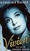 Vivien: Life of Vivien Leigh (Legends)