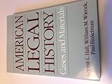 American legal history : cases and materials