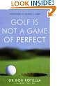 Golf is Not a Game of Perfect