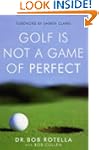 Golf is Not a Game of Perfect