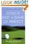 Golf Is Not...