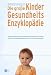 Used : Die gro&szlig;e Kinder-Gesundheits-Enzyklop&auml;die