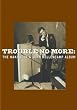 Trouble No More: The Making of a John Mellencamp Album
