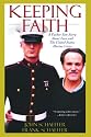 Keeping Faith: A Father-Son Story About Love and the United States Marine Corps