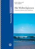 Weltreligionen: Christentum, Judentum, Islam, Buddhismus - Jana Pa�ler