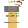 Concurrent Programming (Cambridge Computer Science Texts) by C. R. Snow