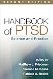 Handbook of PTSD, Second Edition: Science and Practice