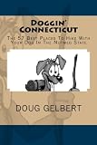 Doggin  Connecticut: The 57 Best Places To Hike With Your Dog In The Nutmeg State