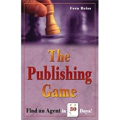 The Publishing Game: Find an Agent in 30 Days (The Publishing Game)