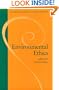 Environmental Ethics (Oxford Readings in Philosophy)